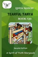 Tearful Tanya Second Edition: Book # 20 1724917277 Book Cover