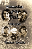 Memories of We Five: 1930 - 1950 1539502422 Book Cover