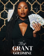 Grant Goldmine B0GY3Y6HLC Book Cover