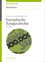 Europäische Zeitgeschichte seit 1945 (Akademie Studienbücher - Geschichte) 3050045558 Book Cover