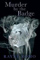 Murder by the Badge 1641849290 Book Cover