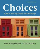Choices: A Basic Writing Guide With Readings 0312447809 Book Cover
