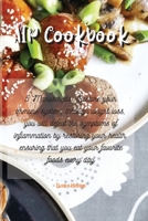 AIP Cookbook: 5 Manuscripts: Restore your immune system, through weight loss, you will defeat the symptoms of inflammation by restoring your health, ensuring that you eat your favorite foods every day 1513676199 Book Cover