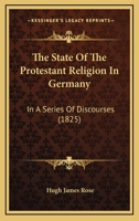 The State of the Protestant Religion in Germany 1120930790 Book Cover