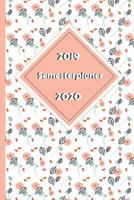 Semesterplaner 2019 2020 - Kompakt: Organisation Im Studium - Terminkalender Von Aug. 2019 - Okt. 2020 (15 Monate) - Wochenplaner - 1 Woche Je Seite - Studentenkalender - A5 Timer 1092556338 Book Cover