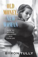 Old Money, New Woman 1950118010 Book Cover