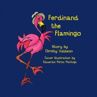 Ferdinand the Flamingo 0998610321 Book Cover