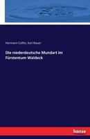 Die Niederdeutsche Mundart Im F�rstentum Waldeck (Classic Reprint) 3741184578 Book Cover