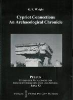 Cypriot Connections: An Archaeological Chronicle 3447063017 Book Cover
