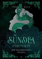 Die Sundea Chroniken: Auf gefährlichen Pfaden 3755774410 Book Cover