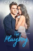 The Playboy : Hollywood Lust Series #2 1733245502 Book Cover