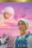 A Mother's Legacy: Inspirational Amish Romance (Tales of Amish Sisters) B0DPV4SSBX Book Cover