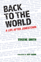 Back to the World: A Life after Jonestown 0875657788 Book Cover
