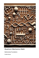 Mathematical Foundations of Quantum Mechanics 1779660383 Book Cover
