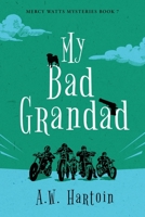 My Bad Grandad 1952875102 Book Cover