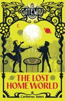The Lost Home World 1610676602 Book Cover