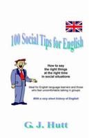 100 Social Tips for English: With a Very Short History of English 1846852609 Book Cover
