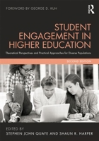 Student Engagement in Higher Education: Theoretical Perspectives and Practical Approaches for Diverse Populations 0415895103 Book Cover