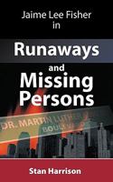Jamie Lee Fisher in Runaways and Missing Persons 144900654X Book Cover