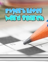 Expert Level Word Search: Crossword Puzzle Books Easy To Medium, Brain Games Puzzles and to Help You Become a Quiz Show Master Puzzles to Enjoy! Easy-to-Medium Crossword Puzzles. 1676502874 Book Cover