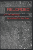 RELOADED: Novellas for the Soul B08R69ZJDV Book Cover