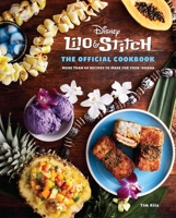 Lilo and Stitch: The Official Cookbook: 50 Recipes to Make for Your 'Ohana 164722957X Book Cover