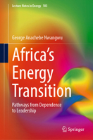 Africa's Energy Transition: Pathways from Dependence to Leadership 3031956060 Book Cover