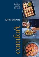 Comfort: Food to Soothe the Soul 1804191787 Book Cover