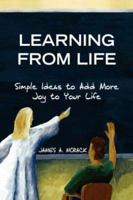 Learning from Life 1425759343 Book Cover