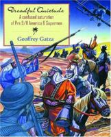 Dreadful Quietude: A Confused Saturation of Pre-9/11 America and Supermen 0975922718 Book Cover