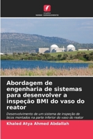 Abordagem de engenharia de sistemas para desenvolver a inspeção BMI do vaso do reator (Portuguese Edition) 6202336226 Book Cover