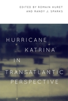 Hurricane Katrina in Transatlantic Perspective 0807158437 Book Cover