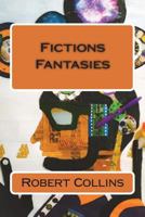 Fictions & Fantasies 1720854823 Book Cover