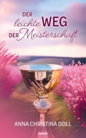 Der leichte Weg der Meisterschaft (German Edition) 3711606695 Book Cover
