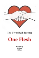 One Flesh: Christian Marriage (The Bible's View of Marriage, Love and Truth) B0DMWZRBRT Book Cover