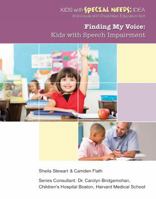 Finding My Voice: Kids with Speech Impairment 1422217221 Book Cover