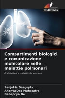 Compartimenti biologici e comunicazione molecolare nelle malattie polmonari (Italian Edition) 6209537413 Book Cover