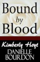 Bound By Blood 0982831714 Book Cover