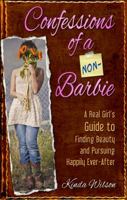 Confessions of a Non-Barbie 1606830082 Book Cover