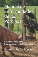 Manual de Enfermedades de los Porcinos: Caracterización de las Enfermedades en la Porcicultura (Spanish Edition) B0DT6WYQD2 Book Cover