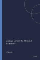 Marriage laws in the Bible and the Talmud 0384145353 Book Cover