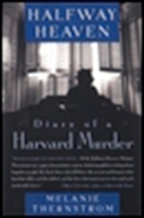 Halfway Heaven: Diary of a Harvard Murder 0452280079 Book Cover