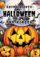 Ausmalbuch Halloween für Kinder (German Edition) 3384040899 Book Cover