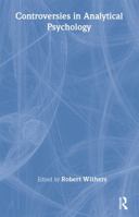 Controversies in Analytical Psychology 0415233054 Book Cover