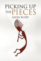 Picking Up The Pieces 1436360315 Book Cover