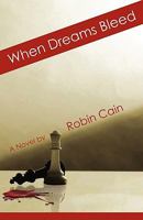 When Dreams Bleed 0984289801 Book Cover