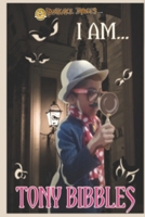 Tony Bibbles: And the Case of the Midnight Wilderbeast 1514763370 Book Cover
