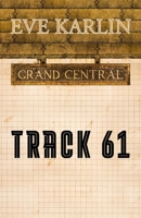 Track 61 1942078390 Book Cover