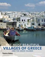 Most Beautiful Villages of Greece and the Greek Islands 0500515743 Book Cover
