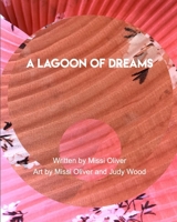 A Lagoon of Dreams 1006173412 Book Cover